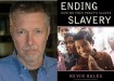 Photos: Kevin Bales and the cover of his book, Ending Slavery. 