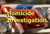 Homicide investigation