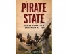 Pirate State, Inside Somalias Terrorism at Sea