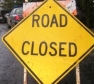 Road closed sign